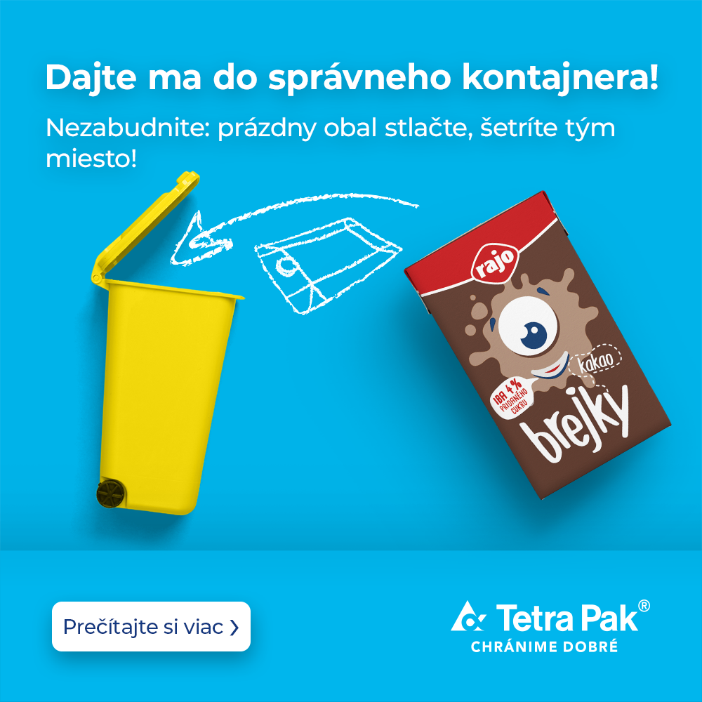 Dajte ma do správneho kontajnera! Nezabudnite: prázdny obal stlačte, šetríte tým miesto.
